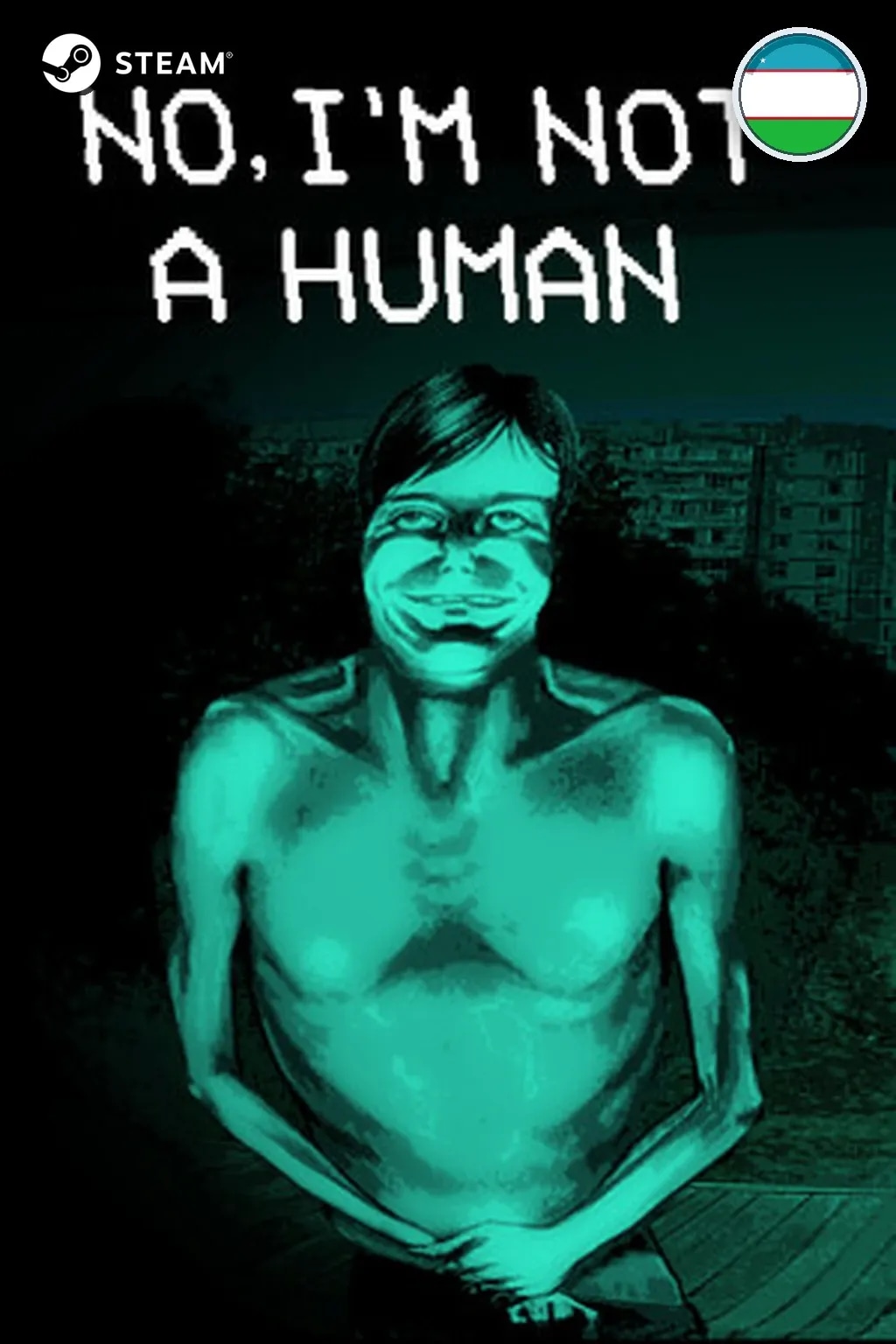 No, I'm not a Human — Узбекистан